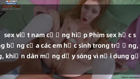 sex việt nam cưỡng hiếp Phim sex học sinh: Hành động nóng bỏng của các em học sinh trong trường, khiến dân mạng dậy sóng vì nội dung gợi cảm và kích thích.