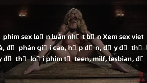 phim sex loạn luân nhật bản Xem sex vietsub miễn phí tại nhà, độ phân giải cao, hấp dẫn, đầy đủ thể loại phim từ teen, milf, lesbian, đến hentai và jav.