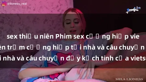 sex thiếu niên Phim sex cưỡng hiếp vietsub: Nữ sinh bị tên trộm cưỡng hiếp tại nhà và câu chuyện đầy kịch tính của vietsub
