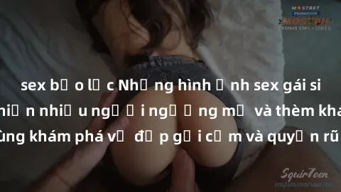 sex bạo lực Những hình ảnh sex gái sinh viên Việt Nam khiến nhiều người ngưỡng mộ và thèm khát. Cùng khám phá vẻ đẹp gợi cảm và quyến rũ của những cô gái trẻ này.