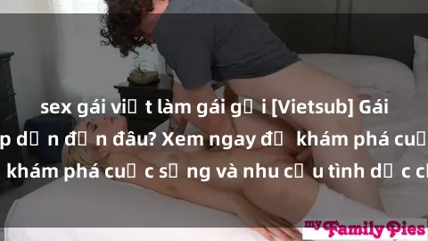 sex gái việt làm gái gọi [Vietsub] Gái mại dâm châu Á hấp dẫn đến đâu? Xem ngay để khám phá cuộc sống và nhu cầu tình dục của họ!