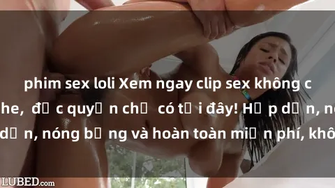 phim sex loli Xem ngay clip sex không che cực hot, không che,  độc quyền chỉ có tại đây! Hấp dẫn, nóng bỏng và hoàn toàn miễn phí, không thể bỏ qua!