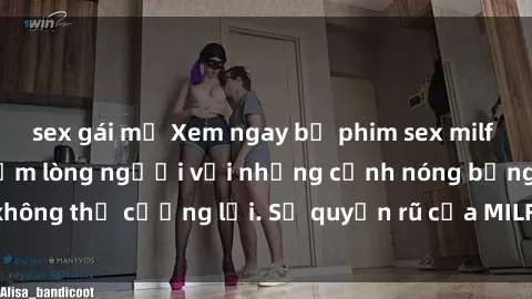 sex gái mỹ Xem ngay bộ phim sex milf hot nhất, làm say đắm lòng người với những cảnh nóng bỏng không thể cưỡng lại. Sự quyến rũ của MILF sẽ khiến bạn mãnh liệt!