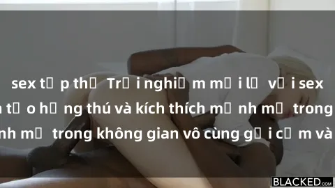 sex tập thể Trải nghiệm mới lạ với sex phòng tắm - Cách tạo hứng thú và kích thích mạnh mẽ trong không gian vô cùng gợi cảm và lãng mạn